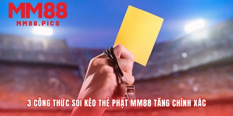 Ba cách cực dễ phân tích các lựa chọn về số lần cảnh cáo tại MM88