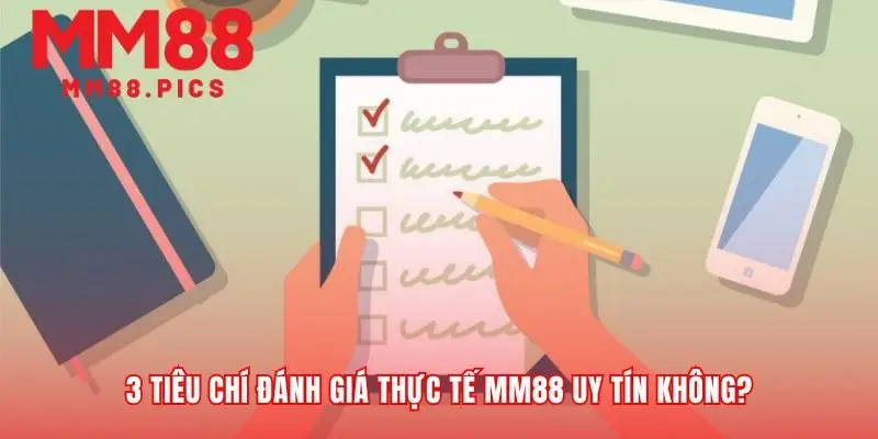 Kiểm chứng câu hỏi MM88 uy tín không qua thực tế