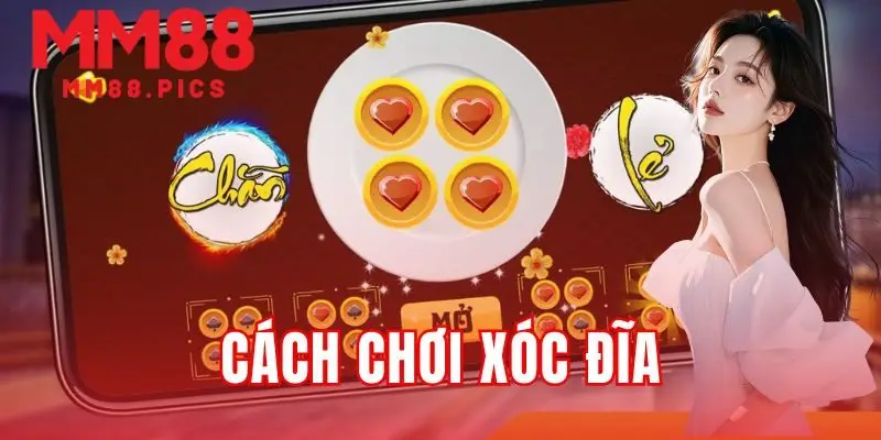 cách chơi xóc đĩa