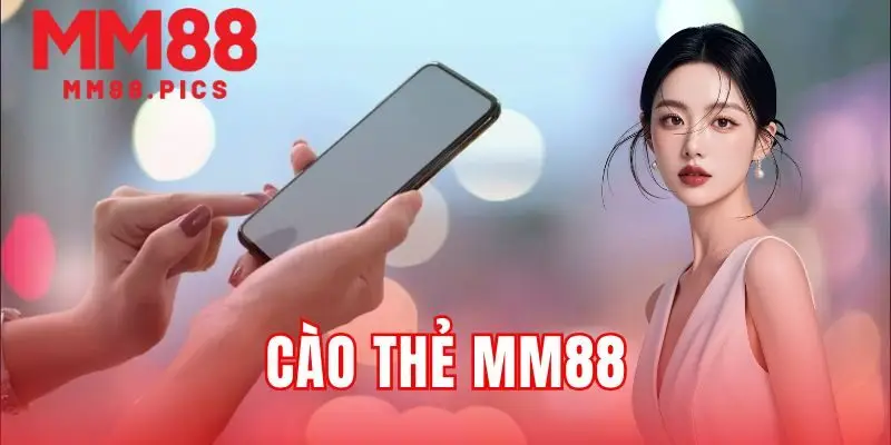 CÀO THẺ MM88