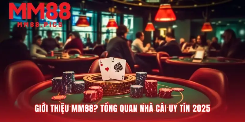 Giới thiệu MM88 qua những trụ cột tạo dựng niềm tin
