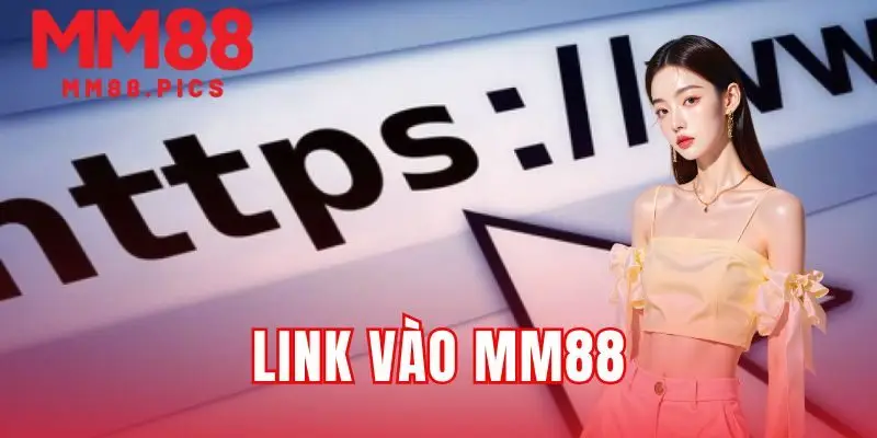 Link vào MM88