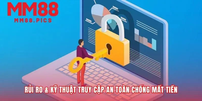 Cách vào mạng an toàn và thông thái